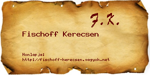 Fischoff Kerecsen névjegykártya